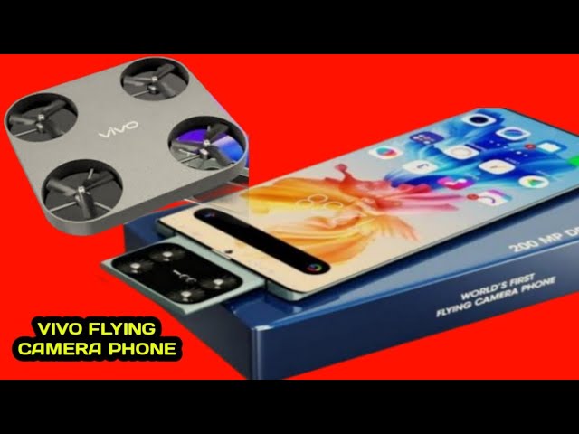 पापा की परियो की फोटो खीचने आया Vivo Drone Fying का तगड़ा स्मार्टफोन पावरफुल बैटरी के साथ