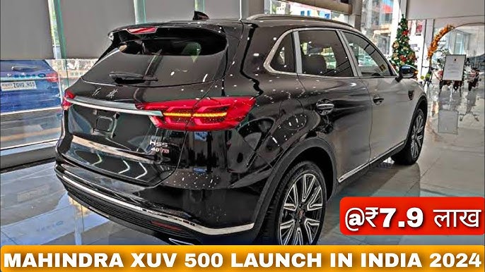 धमाकेदार फीचर्स के साथ launch हुई Mahindra Xuv 500 की धाकड़ कार
