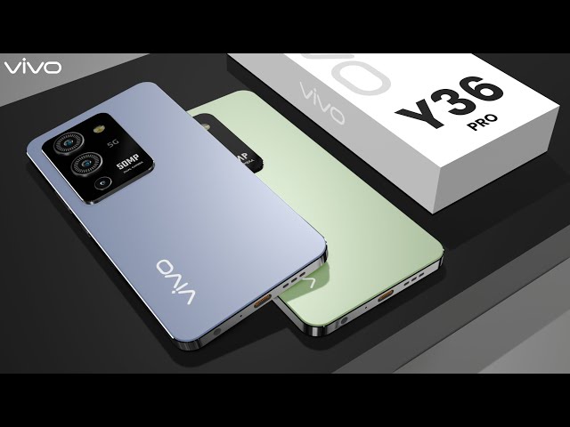 44W  फ़ास्ट चार्जिंग सपोर्ट के साथ खूबसूरत कैमरे में मिल रहा Vivo Y36 Pro का 5G स्मार्टफोन
