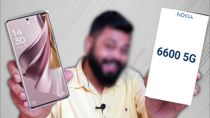 108 Mp कैमरे कद साथ launch हुआ Nokia 6600 का 5G स्मार्टफोन 6700mAh की दमदार बैटरी में